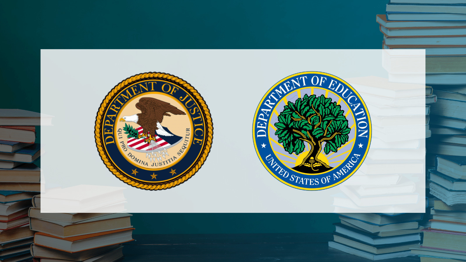 Departments of Education and Justice