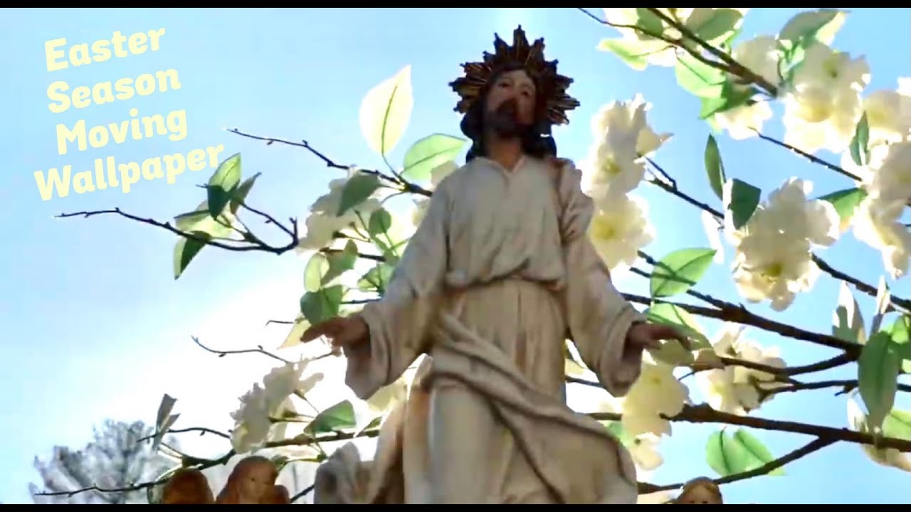 Silent Moving Screensaver Easter Sunday Resurrection of Jesus Christ Season Catholic Wallpaper