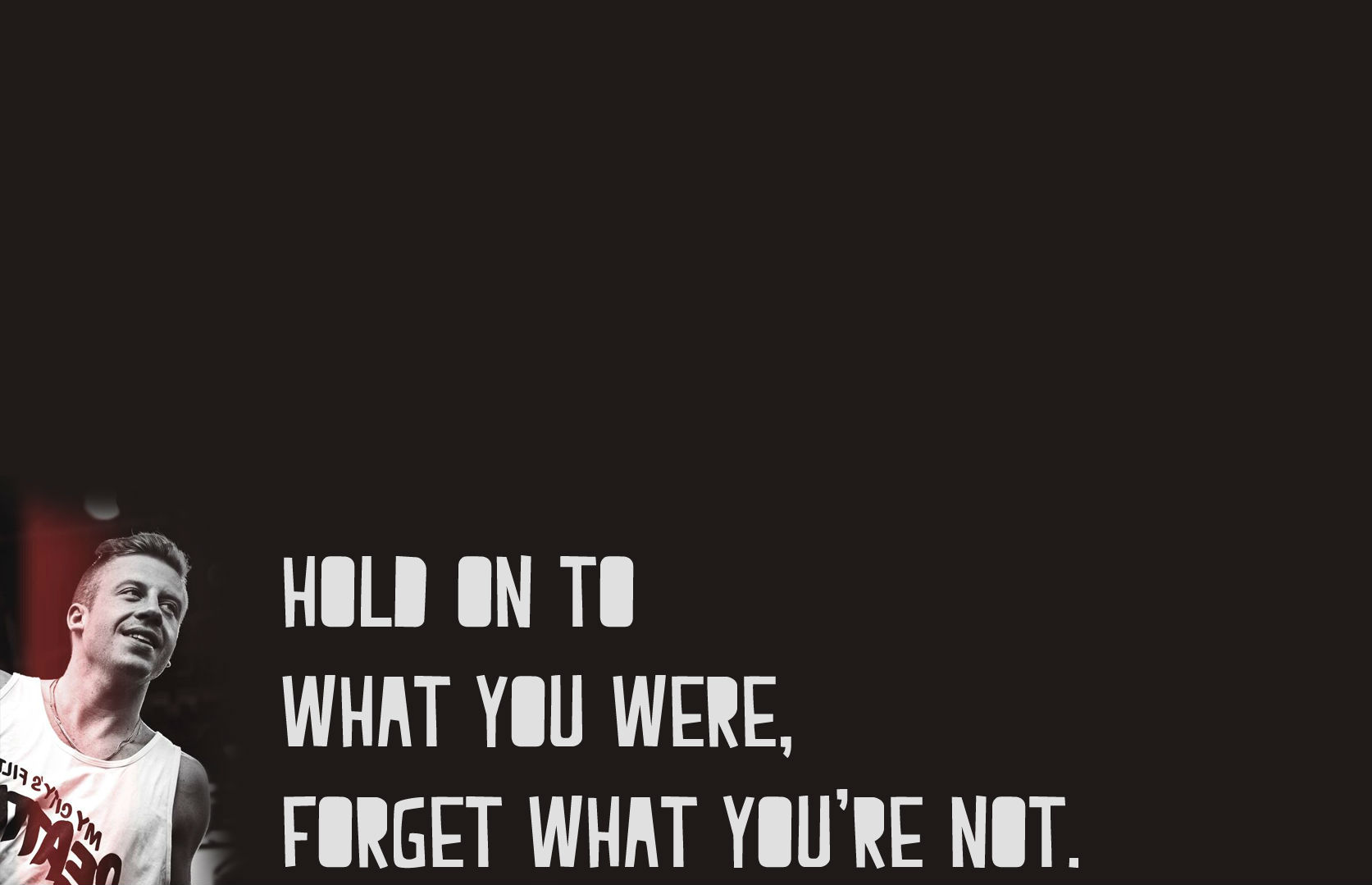 MACKLEMORE ryan lewis rap rapper hip hop text quote hr wallpaperx1079