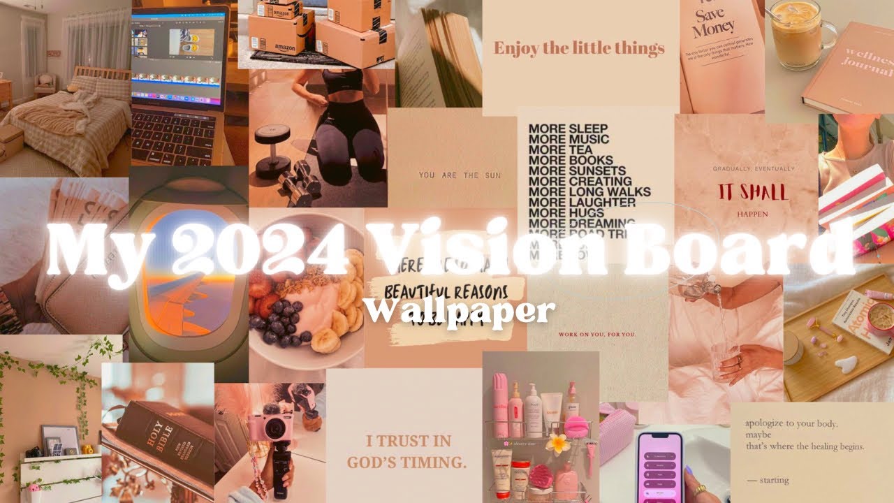 My 2024 Vision Board Wallpaper