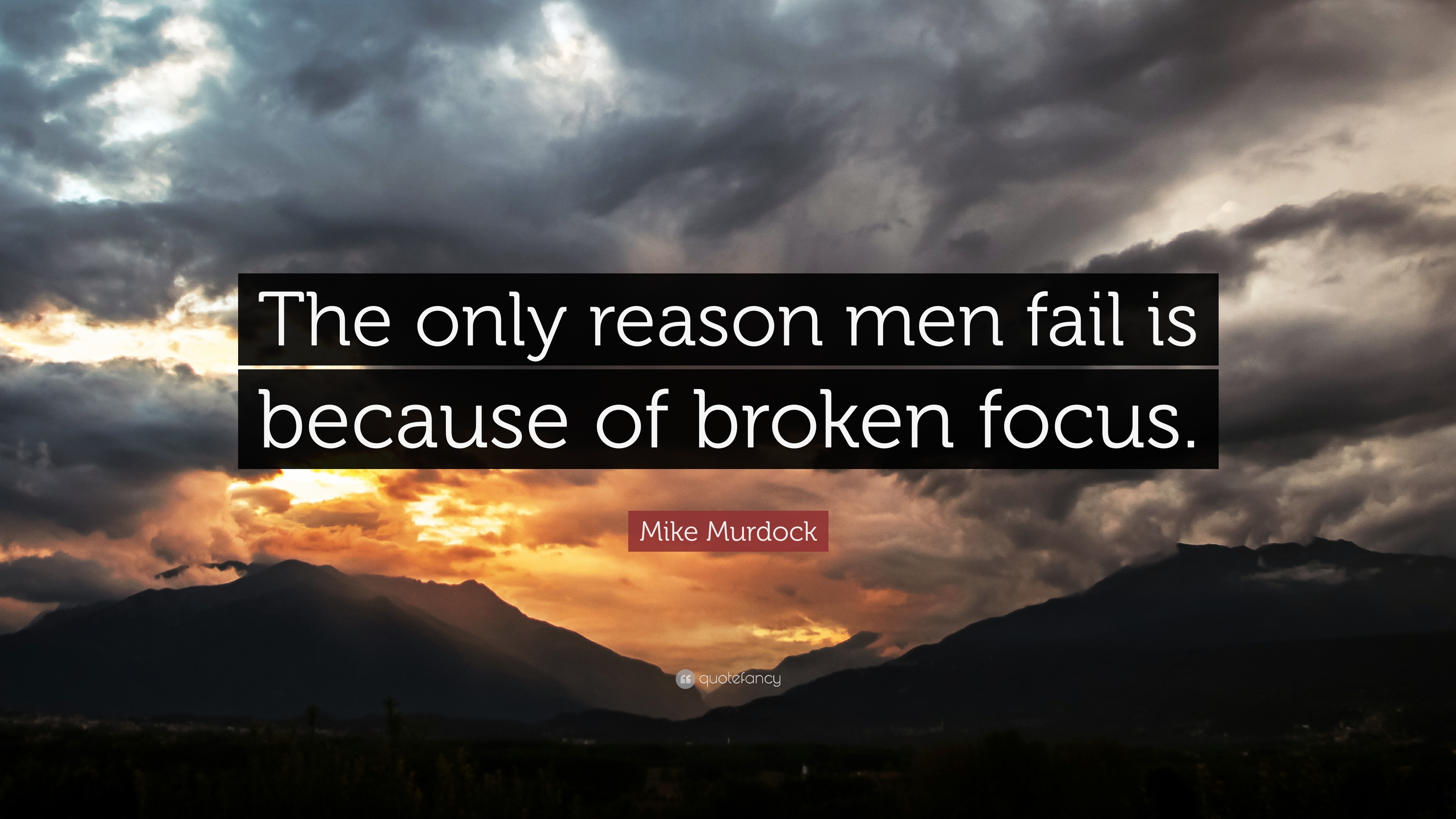 Mike Murdock Quote: “The only reason