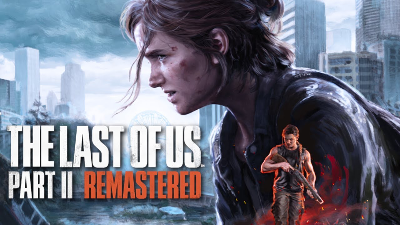 The Last of Us 2 Remastered Reveal