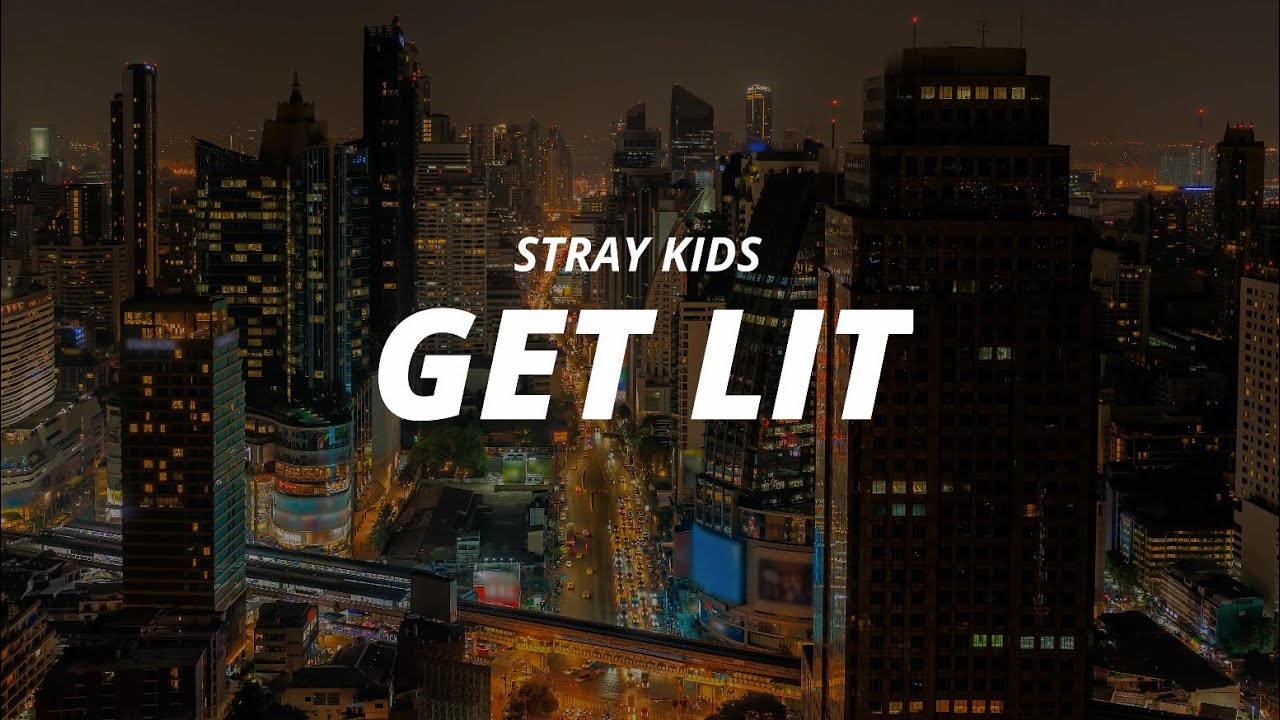 Stray Kids - 'Get Lit' 죽어보자
