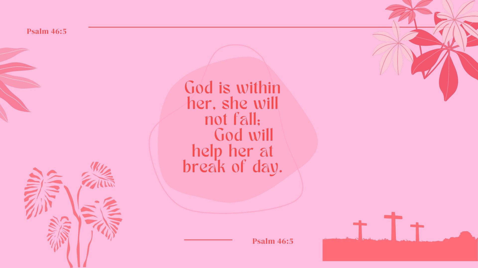 Pink flower Bible verse Psalms 46:5