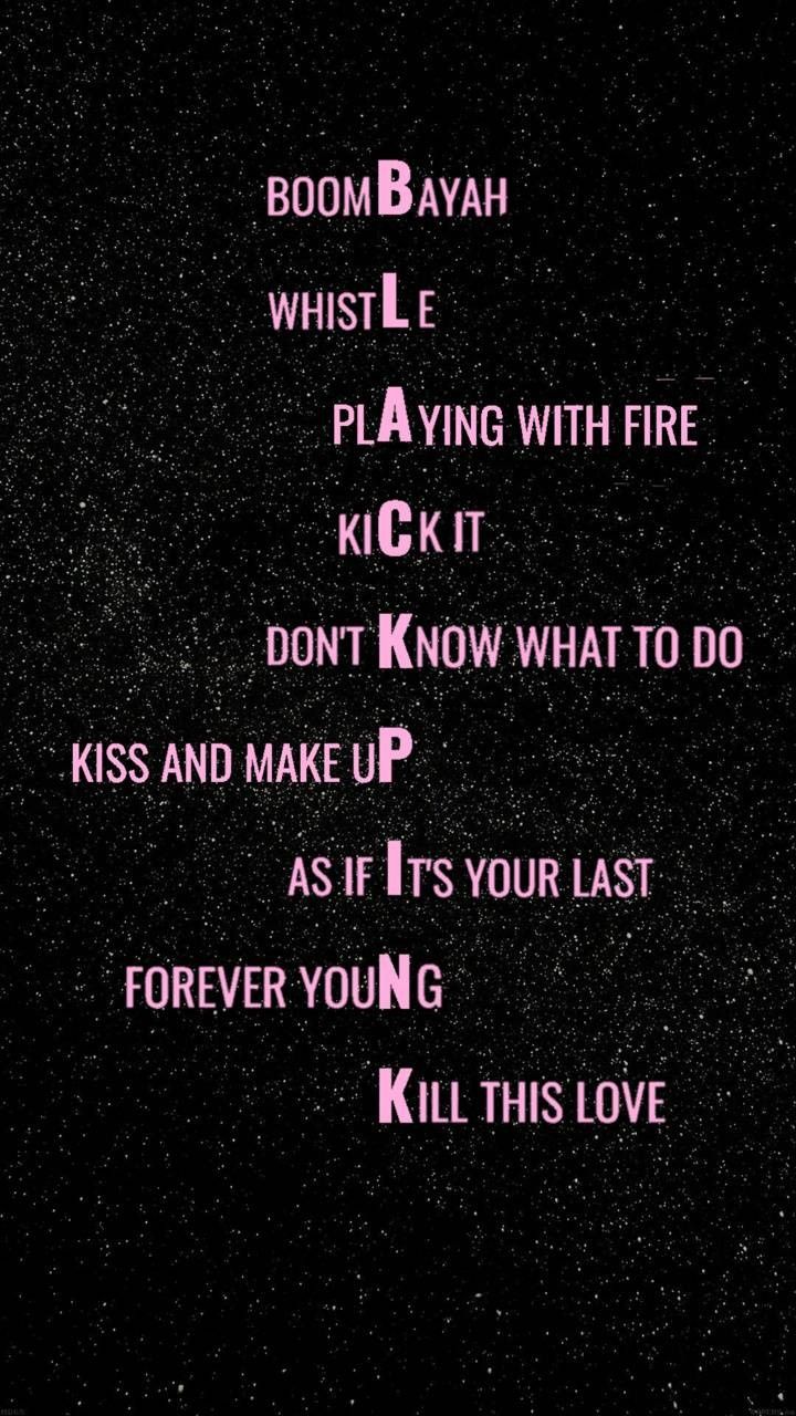 Blackpink, Phone wallpaper quotes, Songs