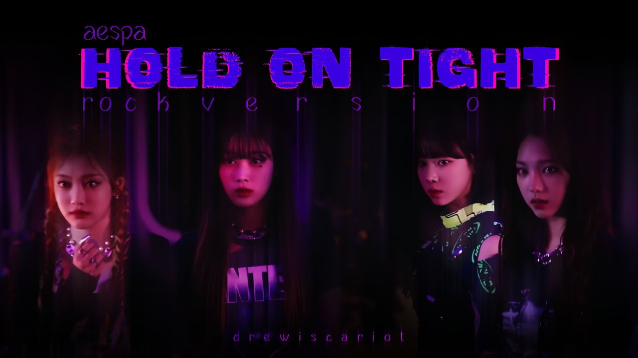 aespa - 'Hold On Tight' Rock Version