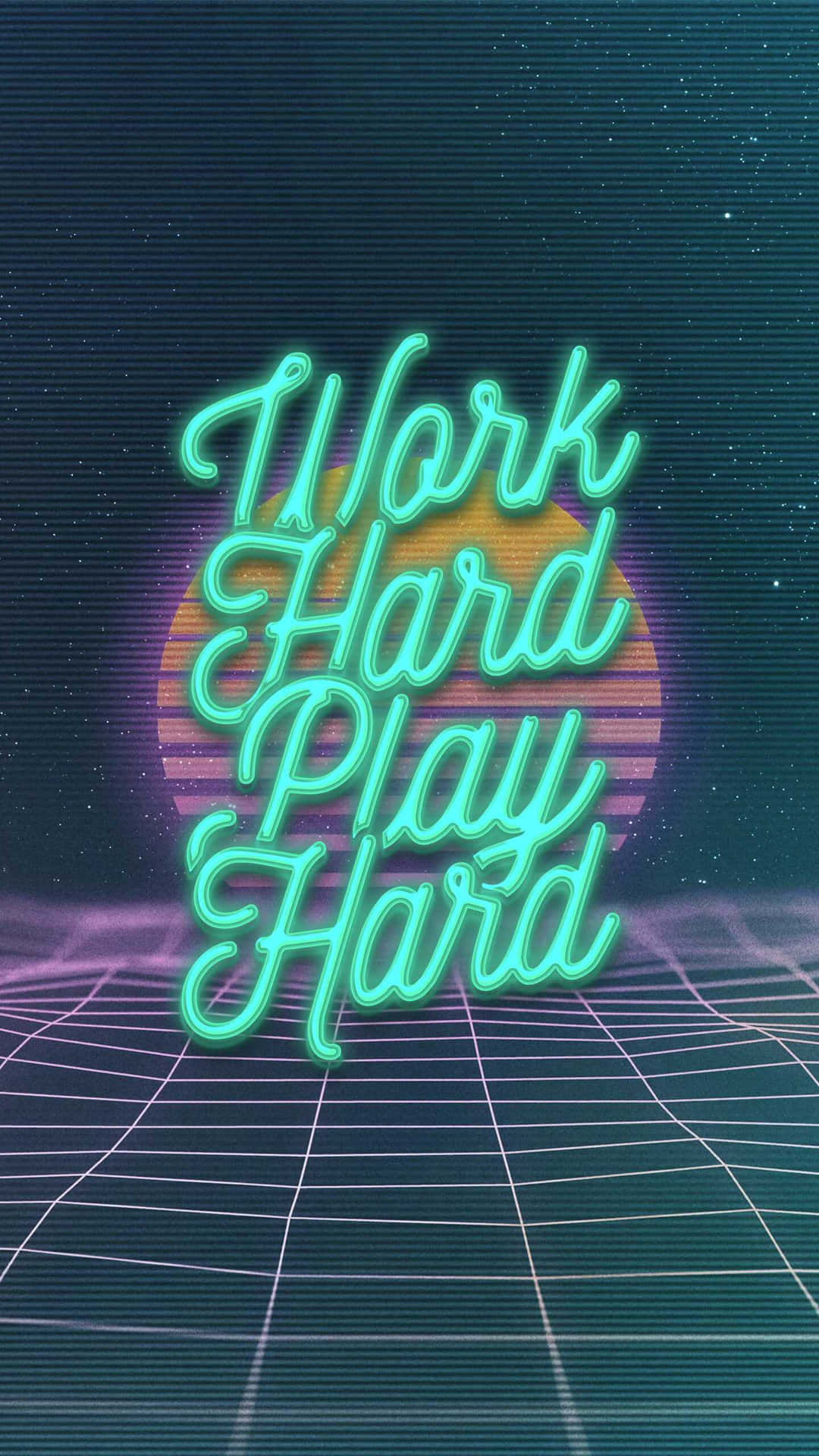 Work Hard Play Hard Neon Text Wallpaper