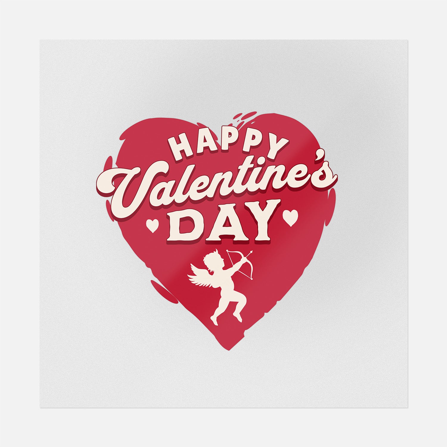 Happy Valentine's Day Cupid To