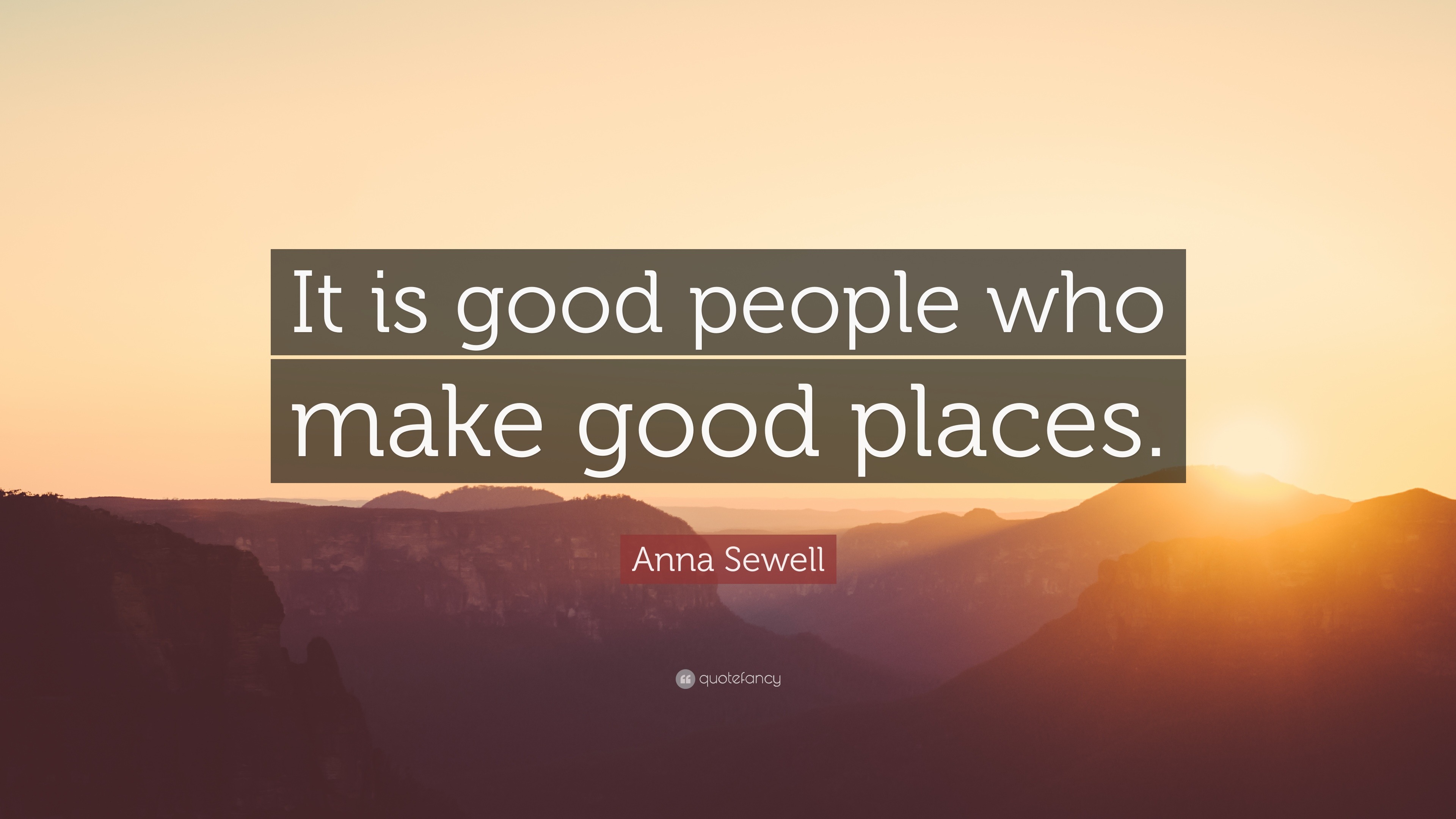 Anna Sewell Quote: “It is good people
