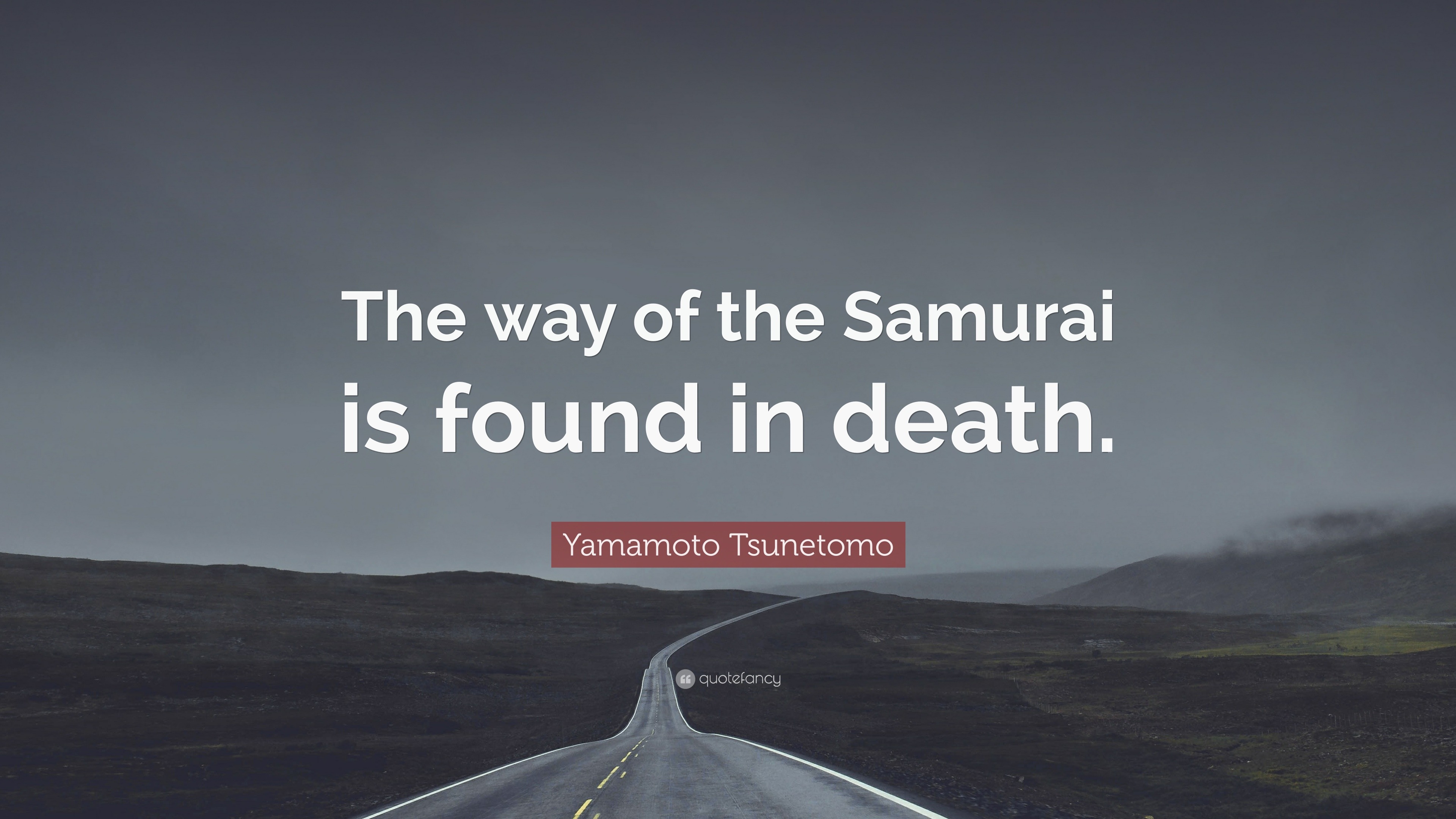 Yamamoto Tsunetomo Quote: “The way