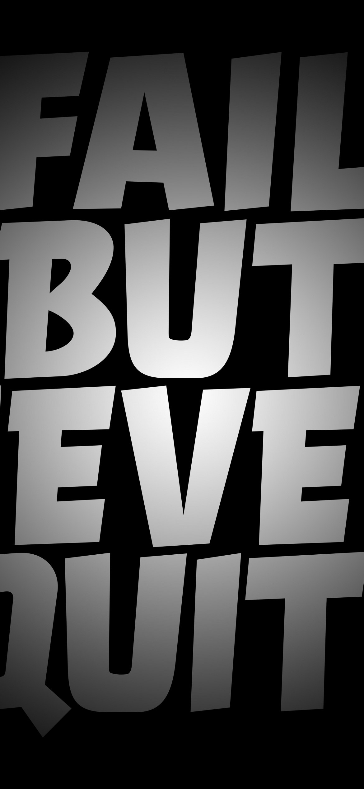 Fail But Never Quit Wallpaper 4K