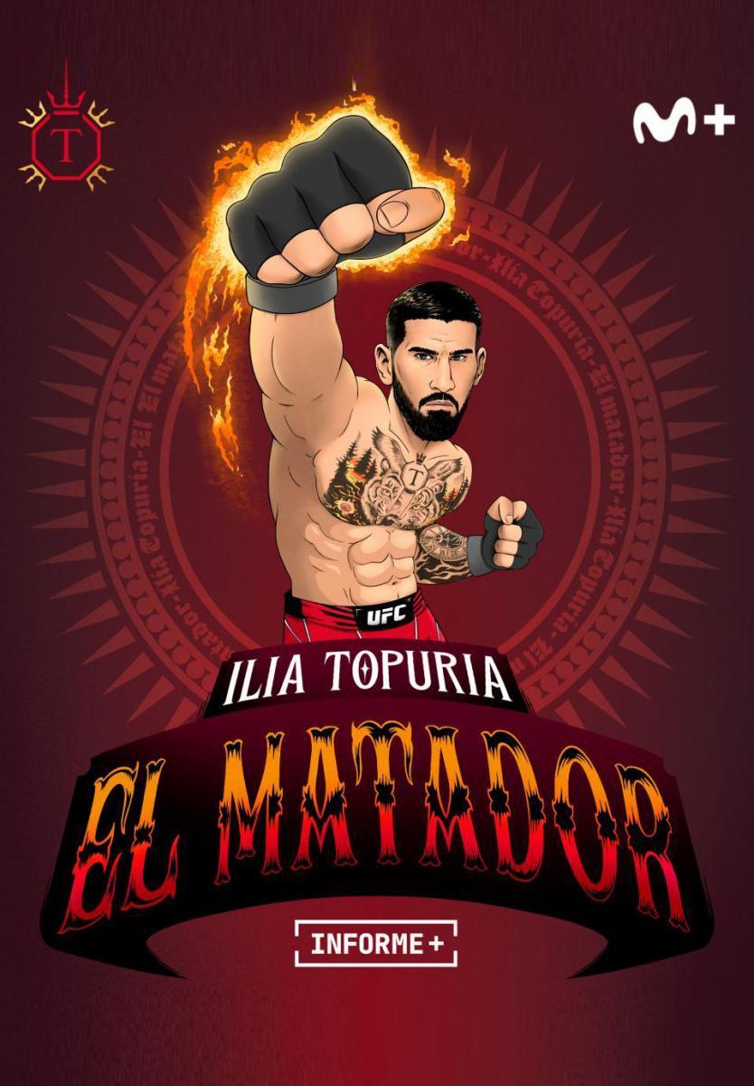 Informe+. Ilia Topuria, El Matador TV