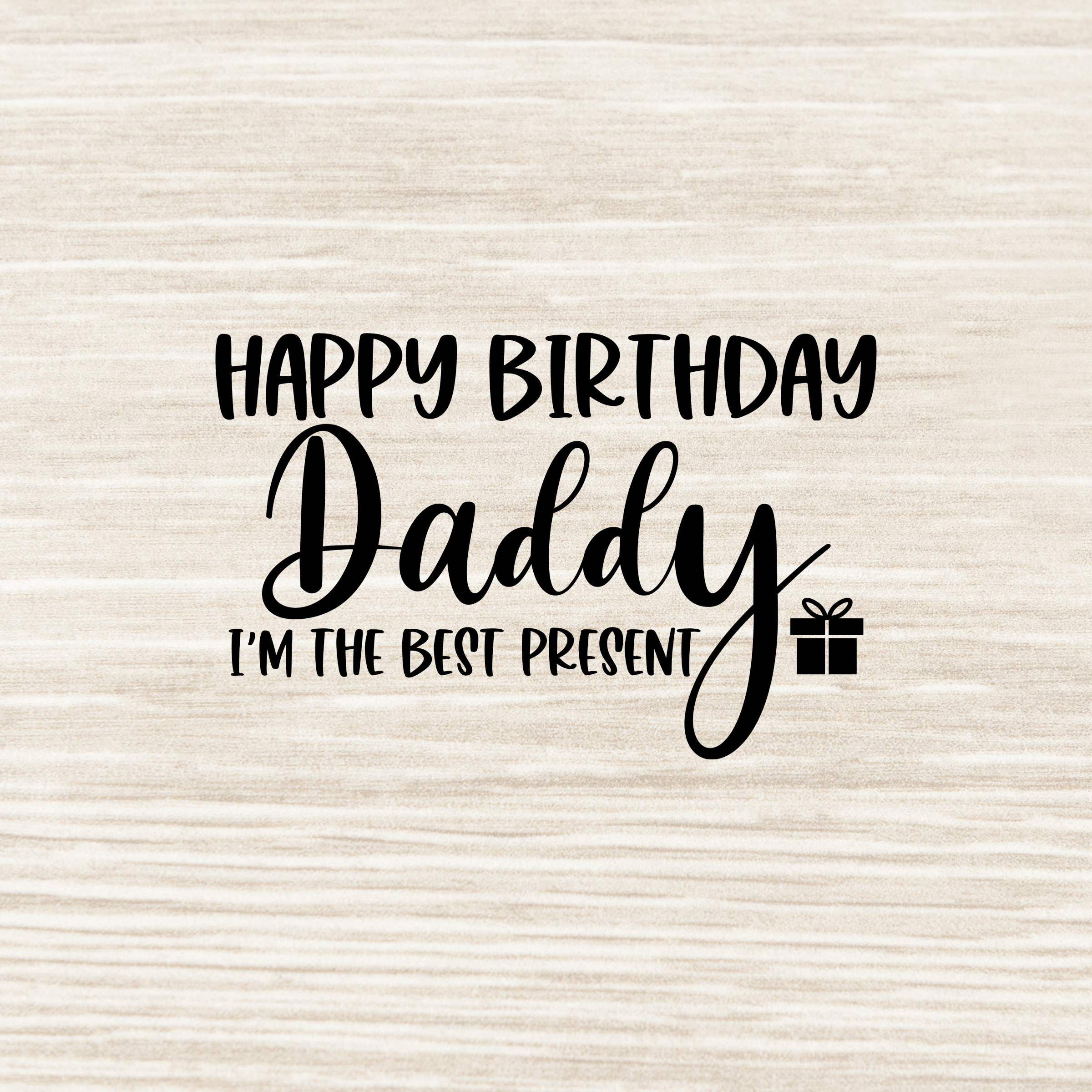 Happy Birthday Daddy Svg Birthday Daddy