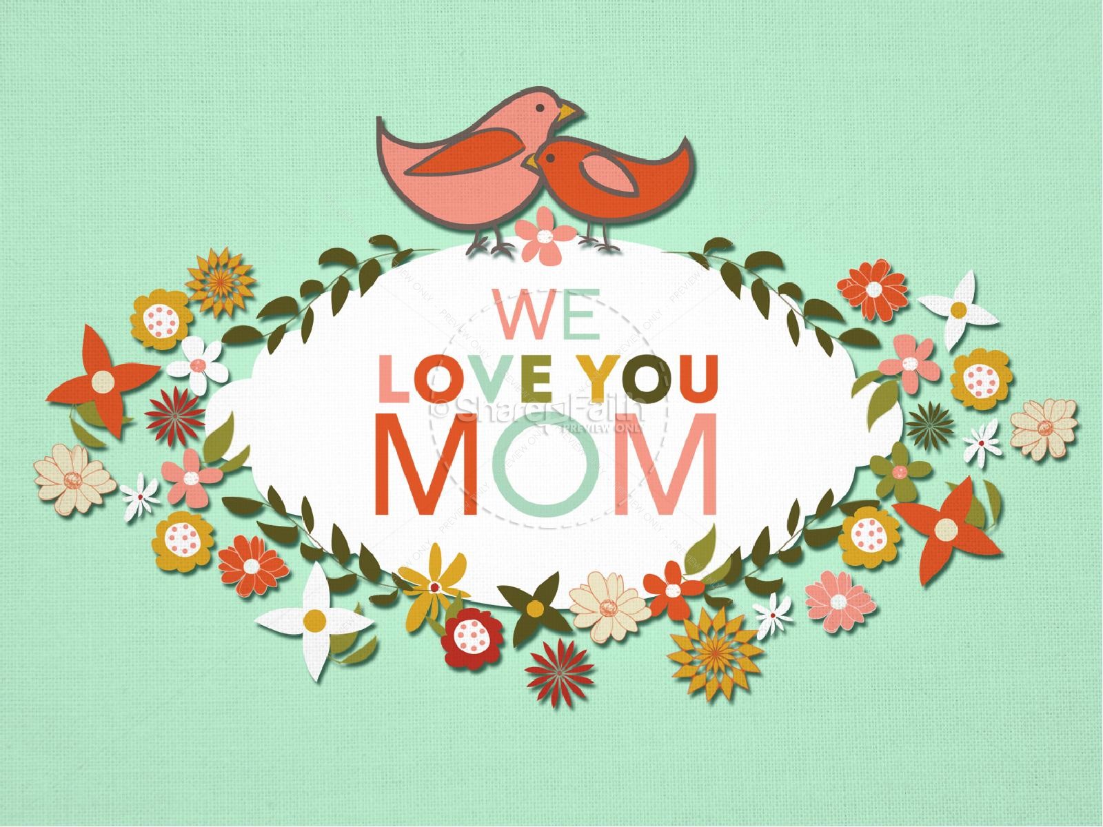 We Love You Mom PowerPoint Sermon