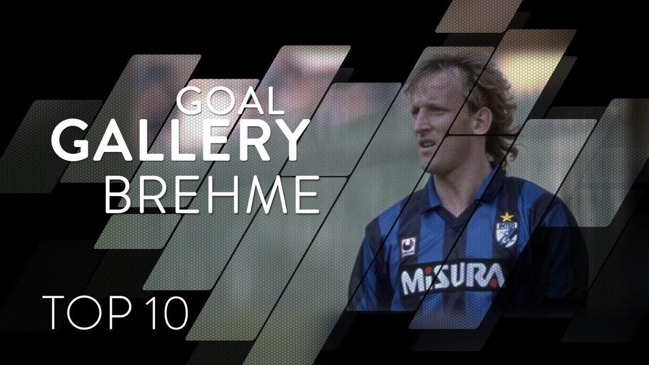 ANDREAS BREHME. INTER TOP 10 GOALS