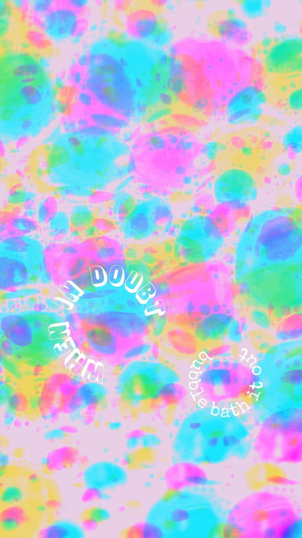 Phone Wallpaper: When In Doubt Bubble
