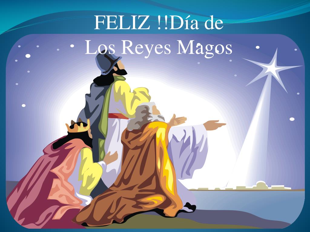 Los Reyes Magos PowerPoint Presentation
