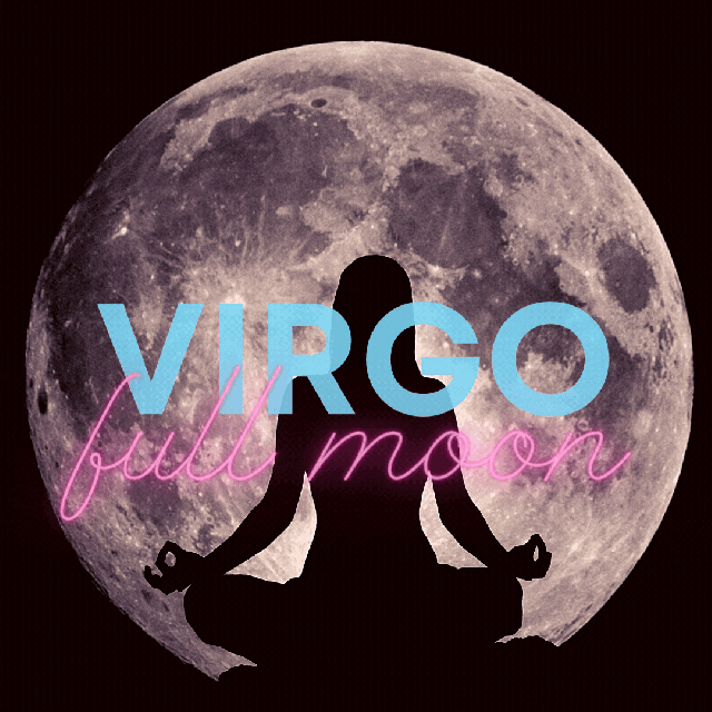Virgo Full Moon: 2.27.21 Also a