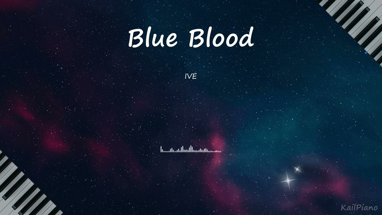 IVE(아이브) / Blue Blood / Piano Cover