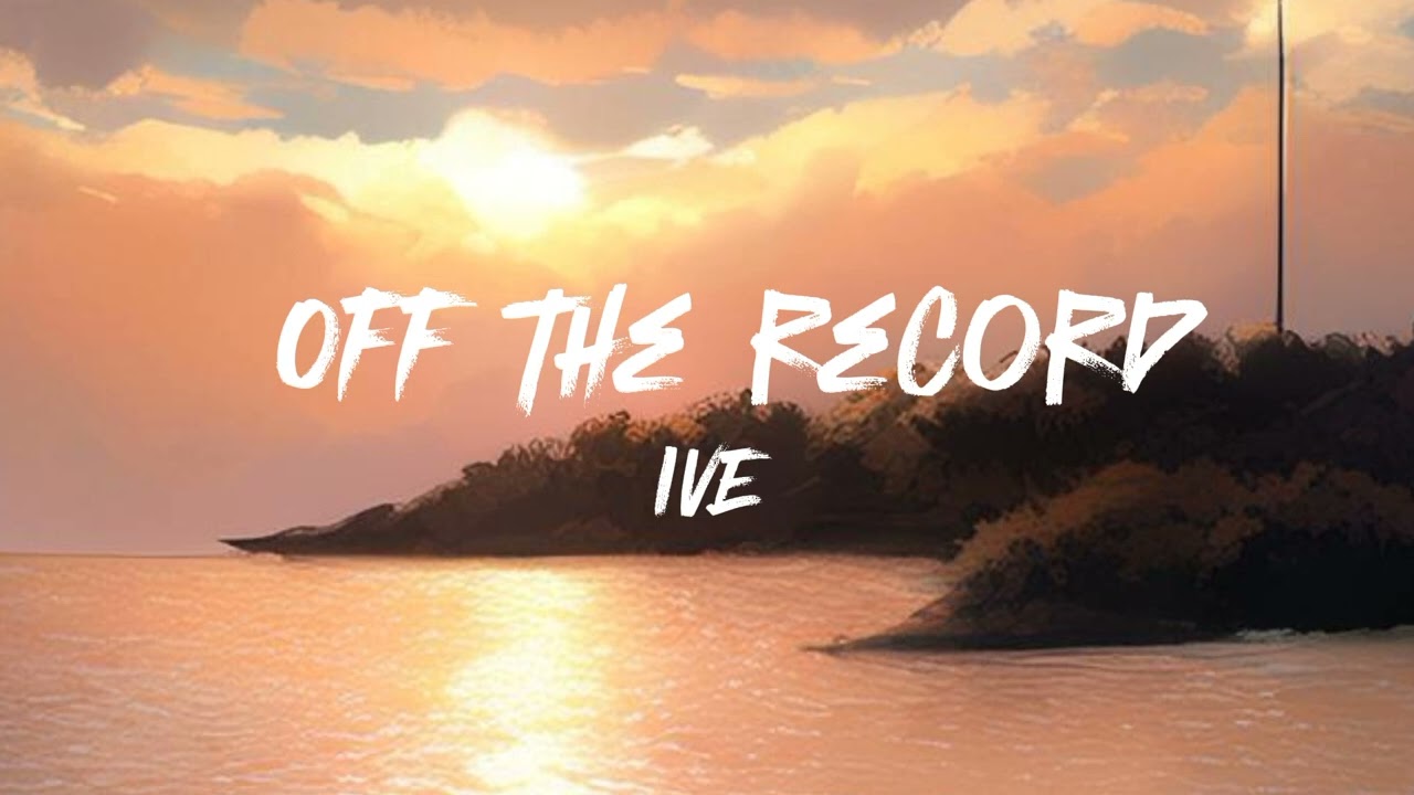 Off The Record ( sped up )