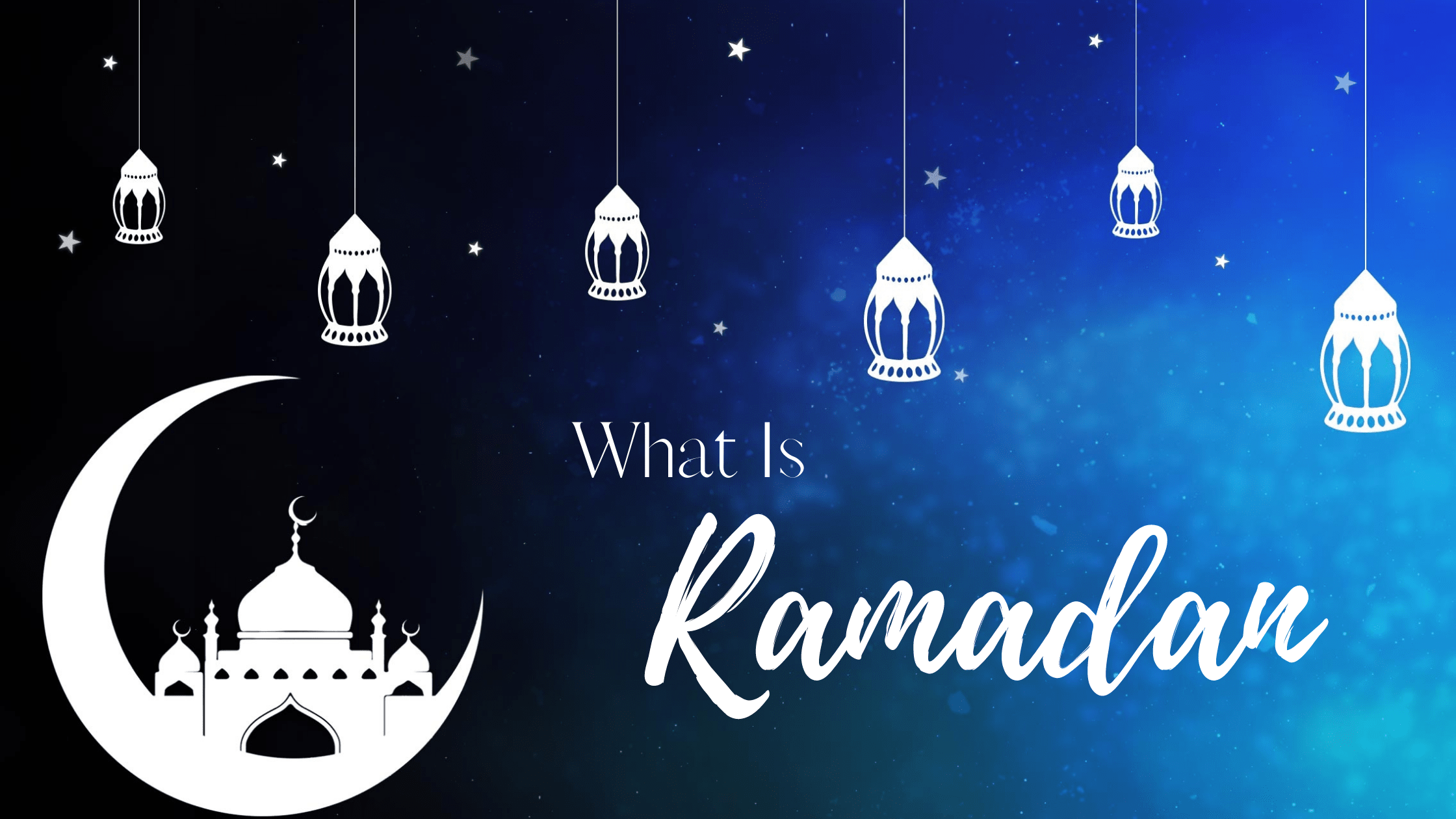 What is Ramadan?