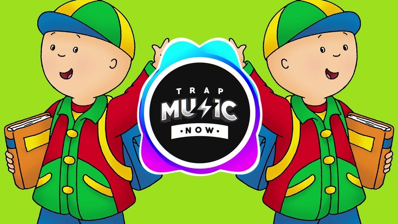 CAILLOU (Trap Remix) Hour Version