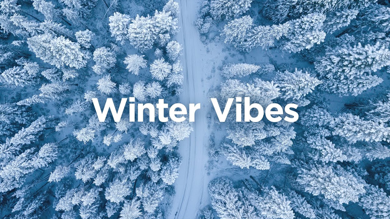 Winter Vibes Mix ❄️ Chill Tracks to