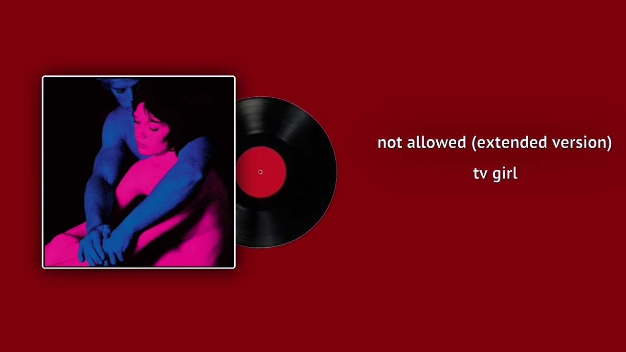not allowed girl (extended version)