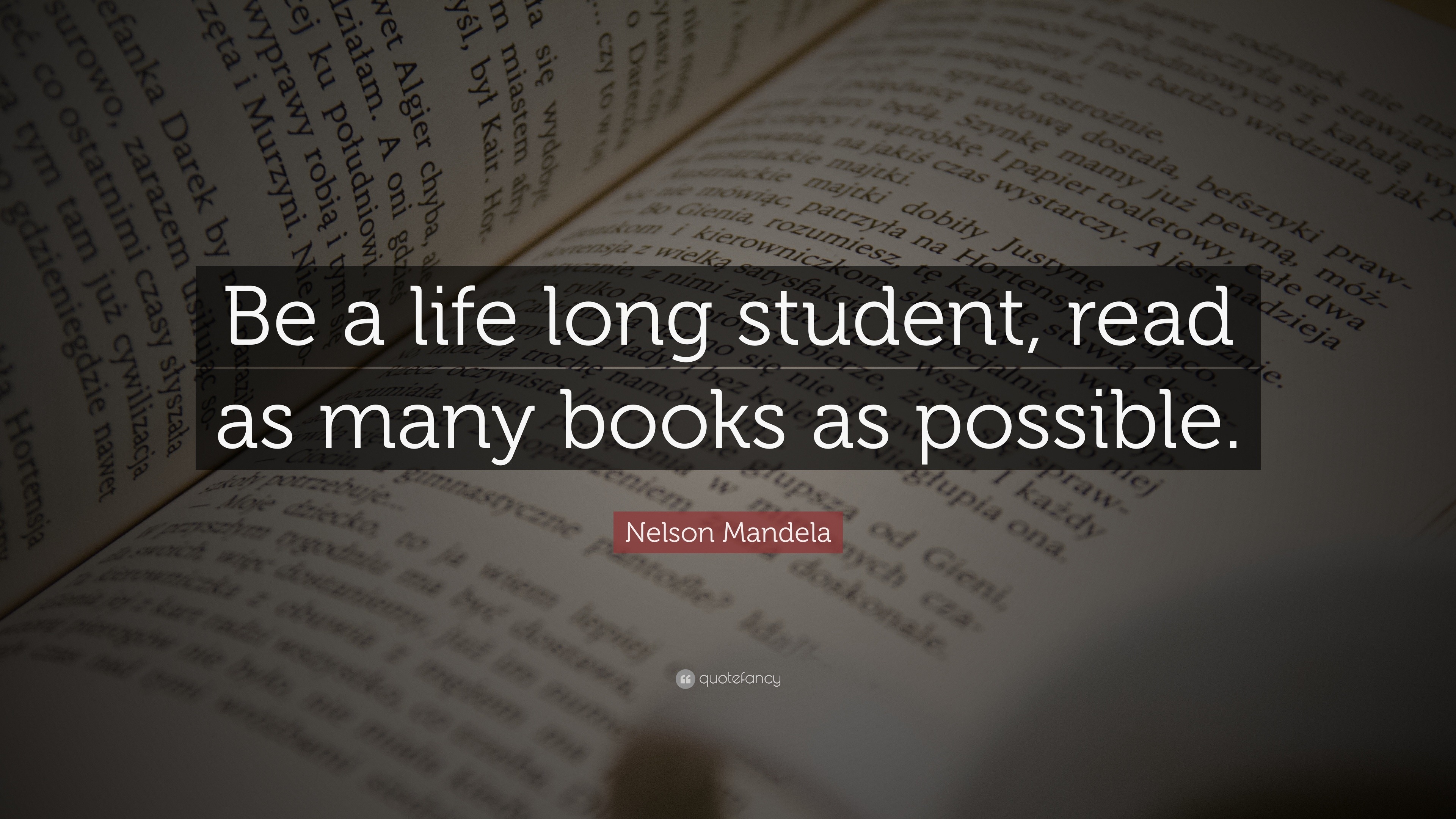 Nelson Mandela Quote: “Be a life long