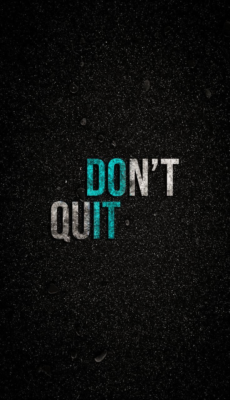 Don't Quit Wallpaper
