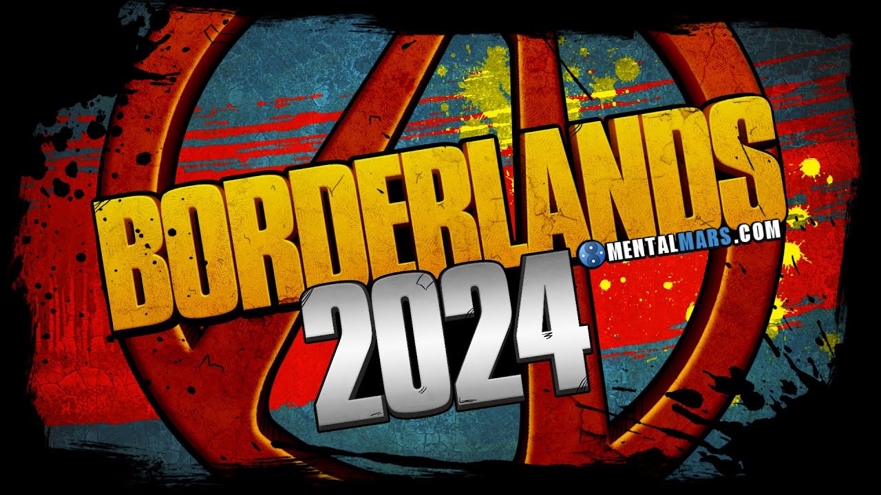 Borderlands in 2024