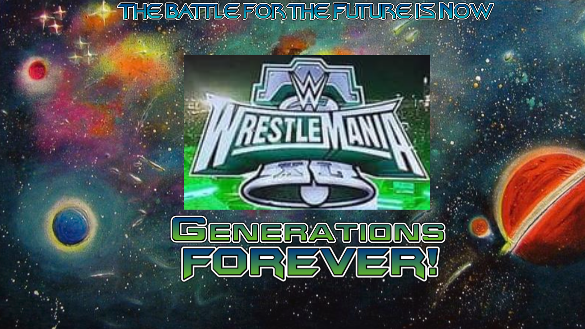 WrestleMania 40: Generations Forever