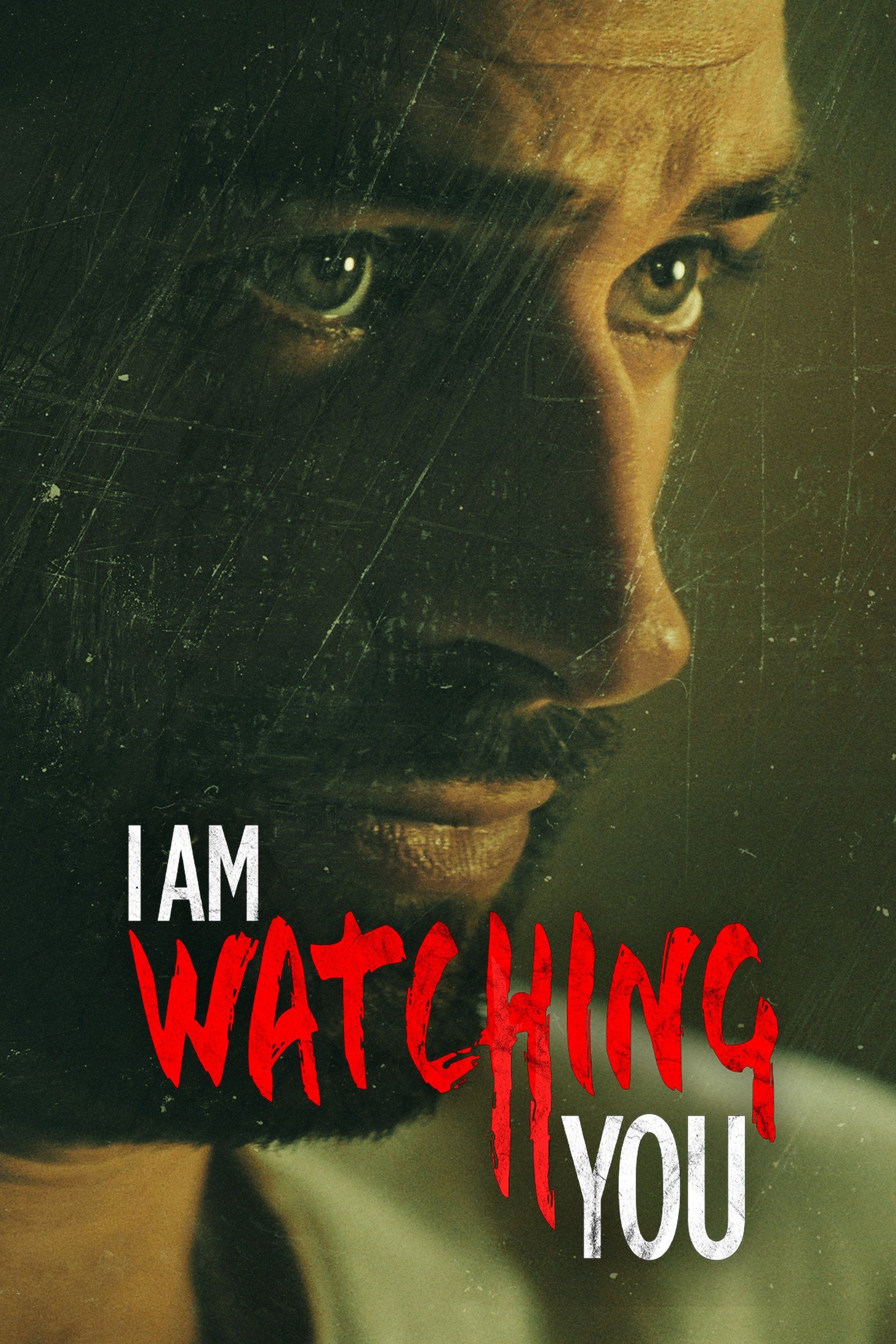 Watch I Am Watching You Full