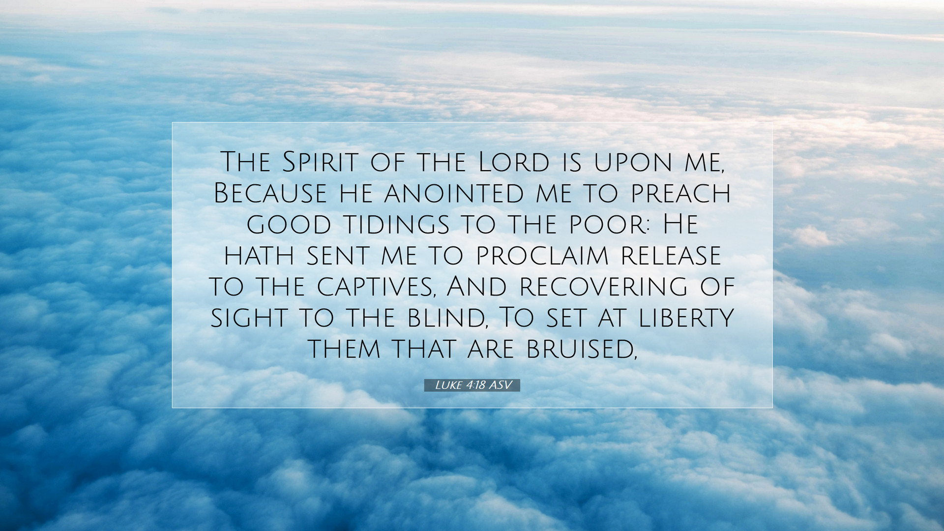 Luke 4:18 ASV Desktop Wallpaper