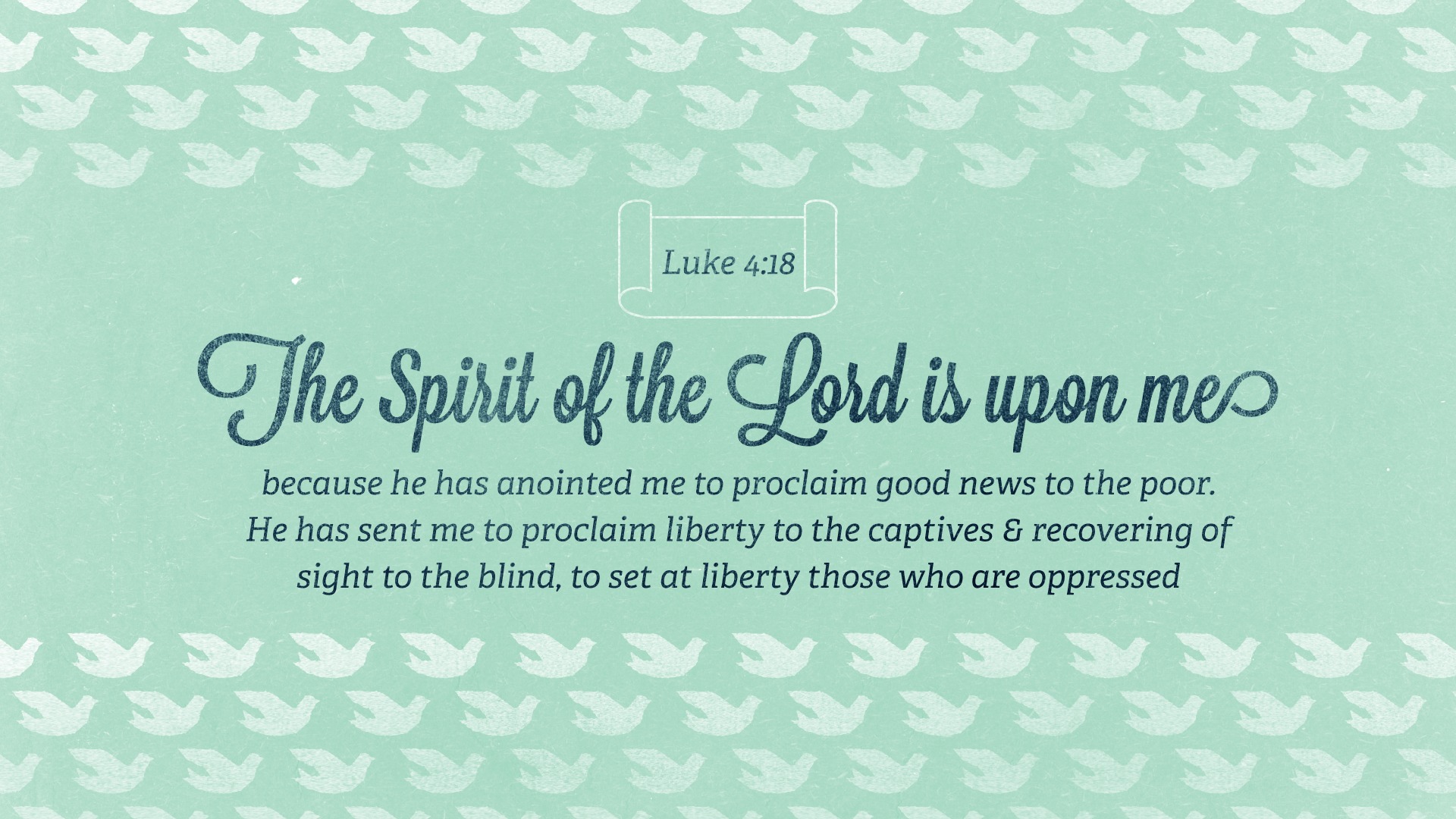 Verse of the day. Luke 4:18