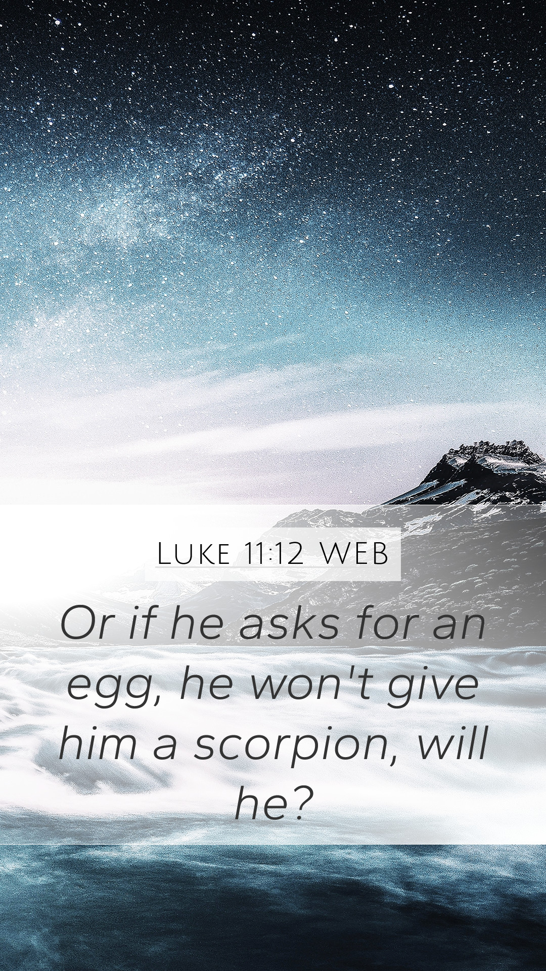 Luke 11:12 WEB Mobile Phone Wallpaper