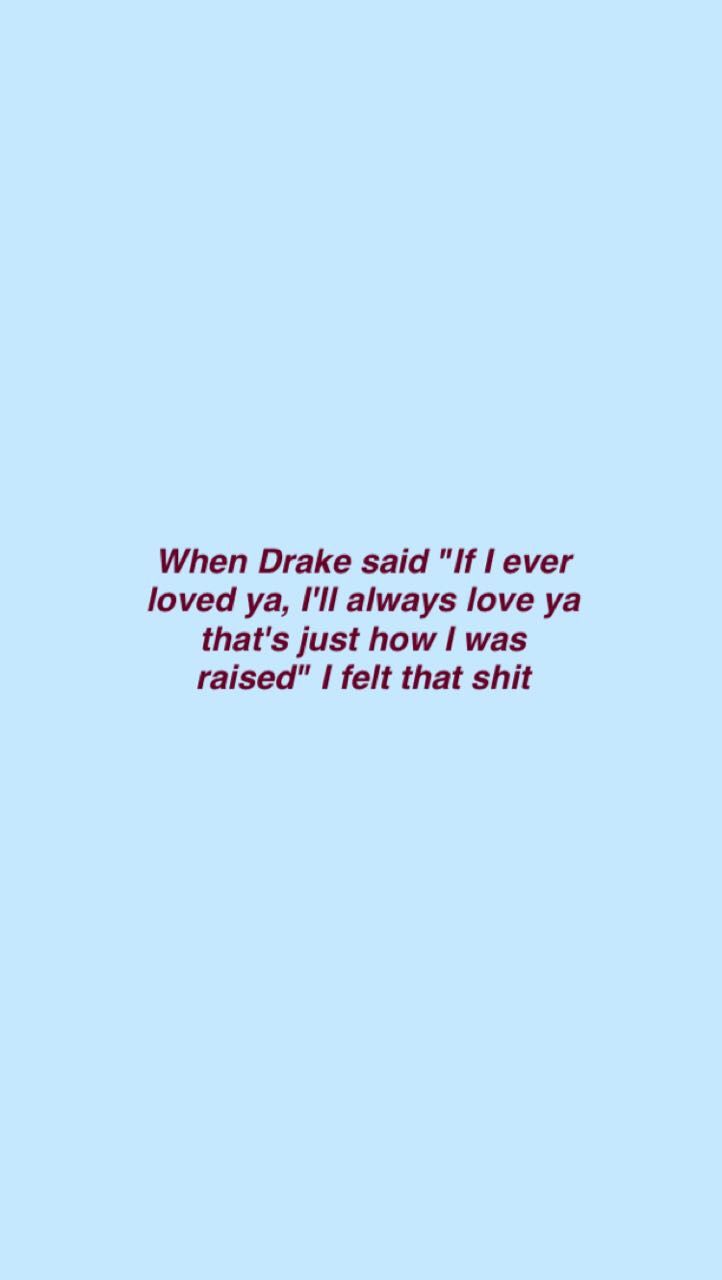 Drake lyric. Drake quotes lyrics