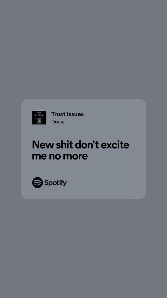 Trust Issues. Drake quotes lyrics, Rap