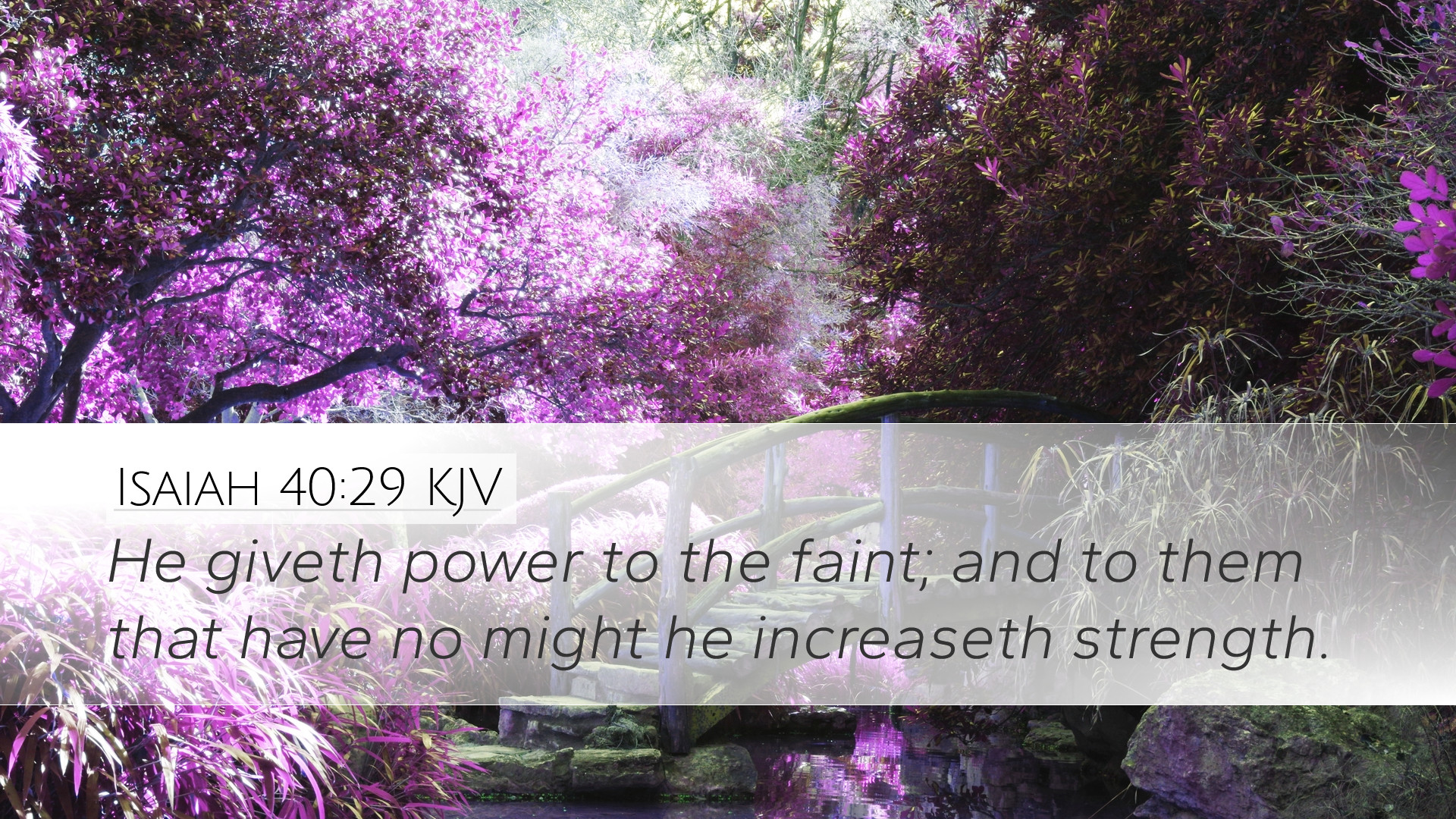Isaiah 40:29 KJV Desktop Wallpaper