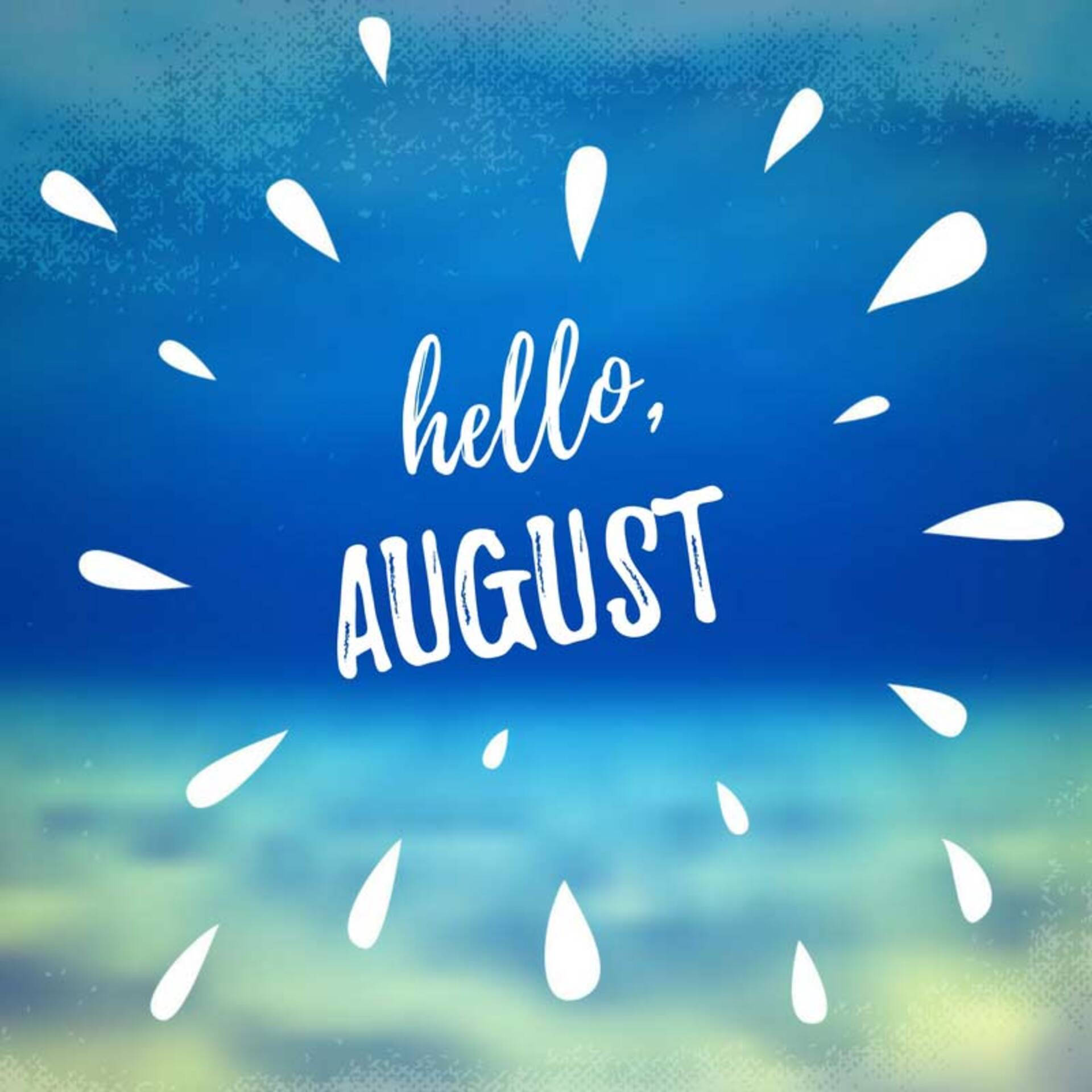 Warm greetings for August! Wallpaper