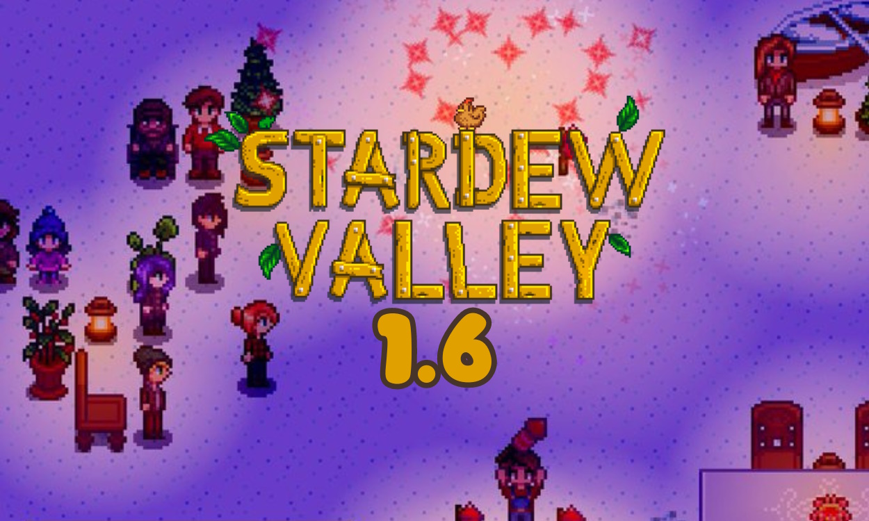 Stardew Valley 1.6