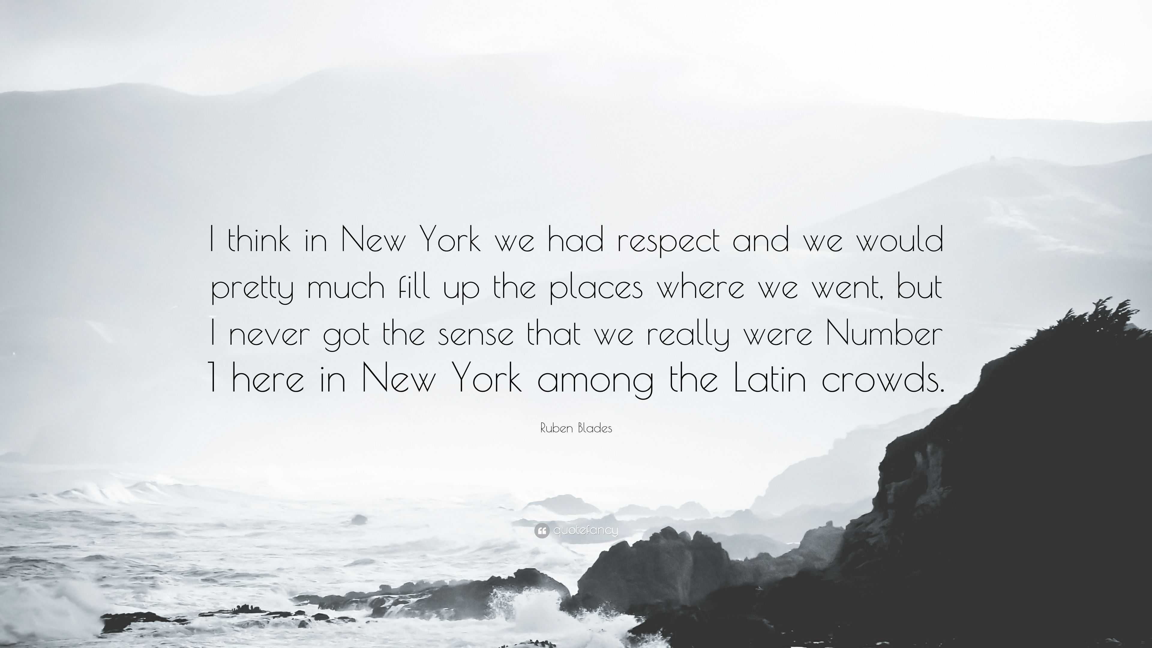 Ruben Blades Quote: “I think in New