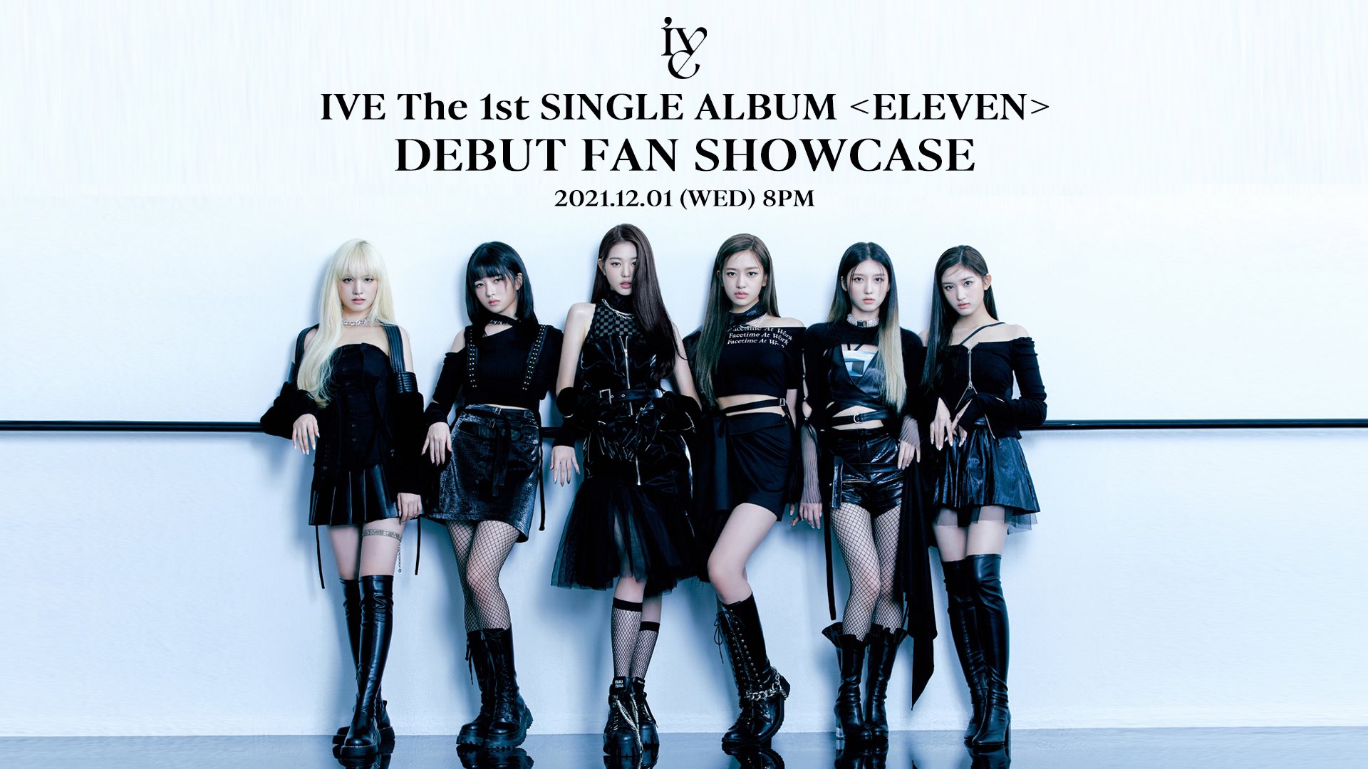 IVE DEBUT SHOWCASE＜ELEVEN＞ 잠시