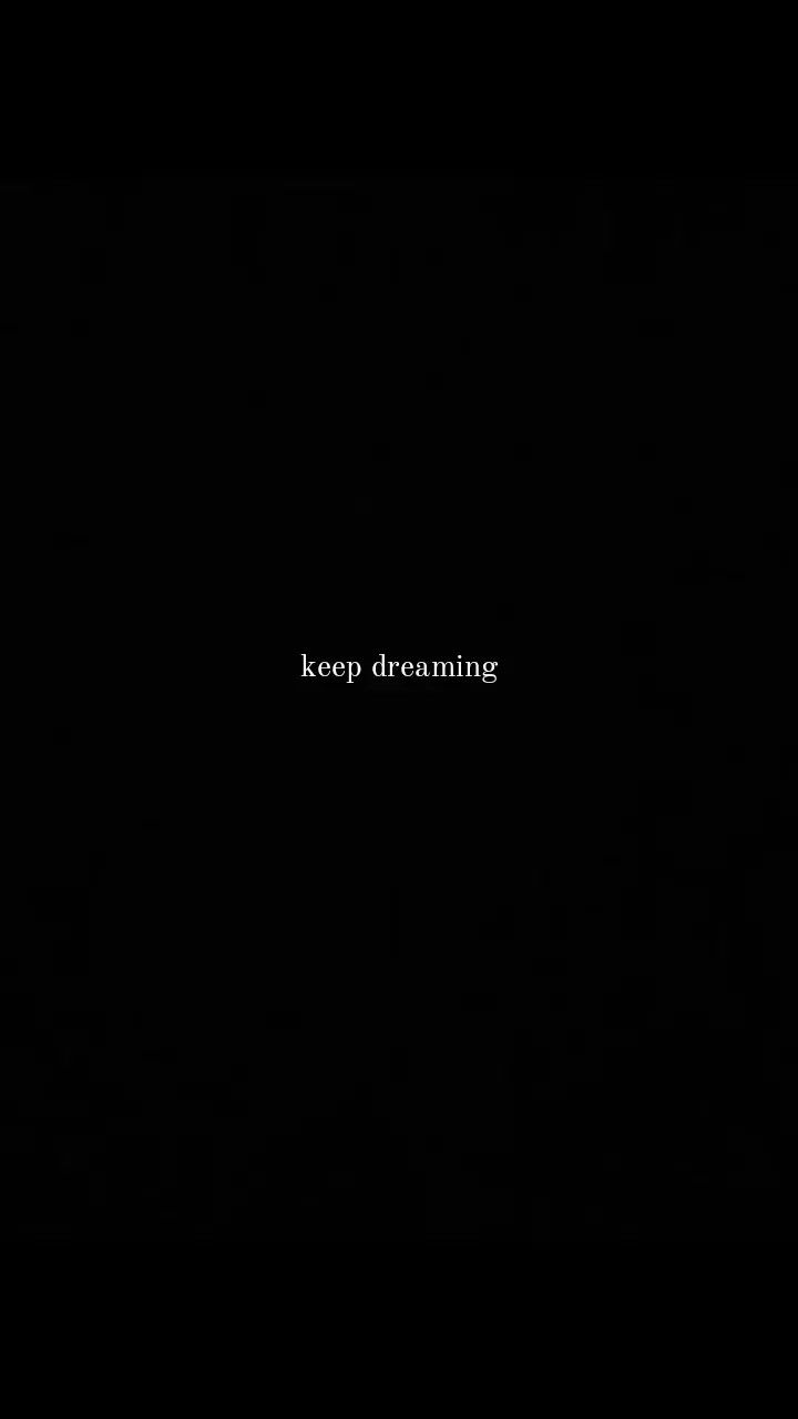 Keep Dreaming Quotes Wallpaper