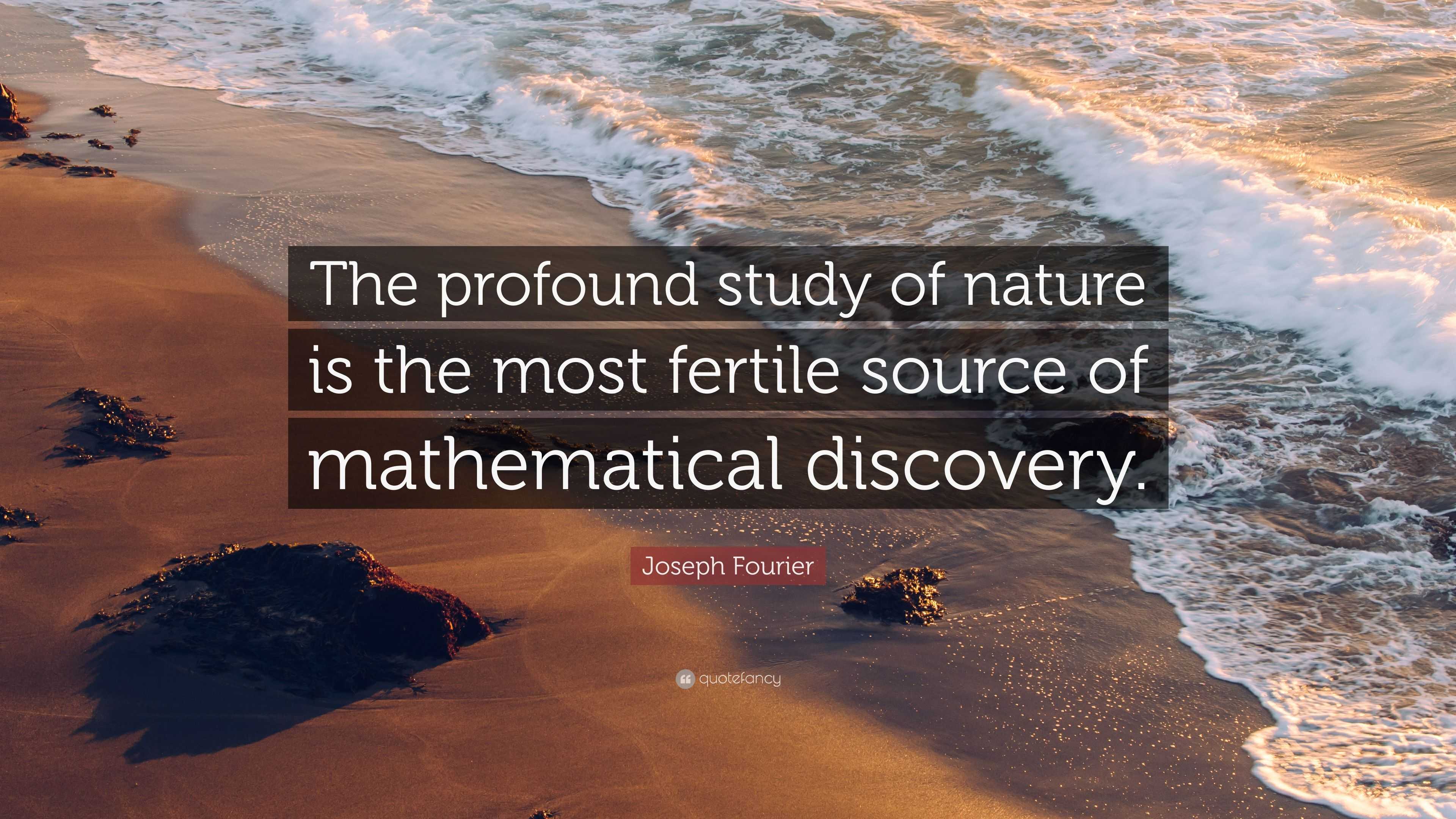 Joseph Fourier Quote: “The profound
