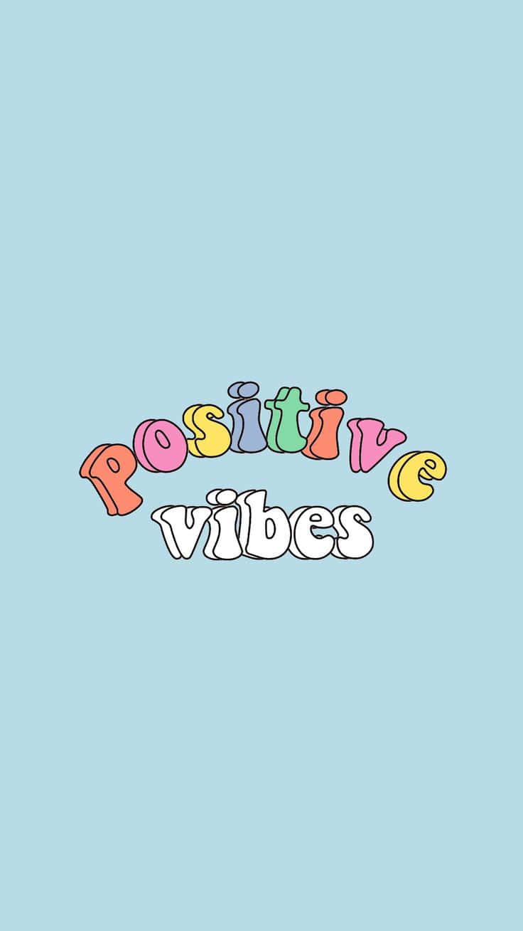 Download Colorful Positive Vibes iPhone Wallpaper
