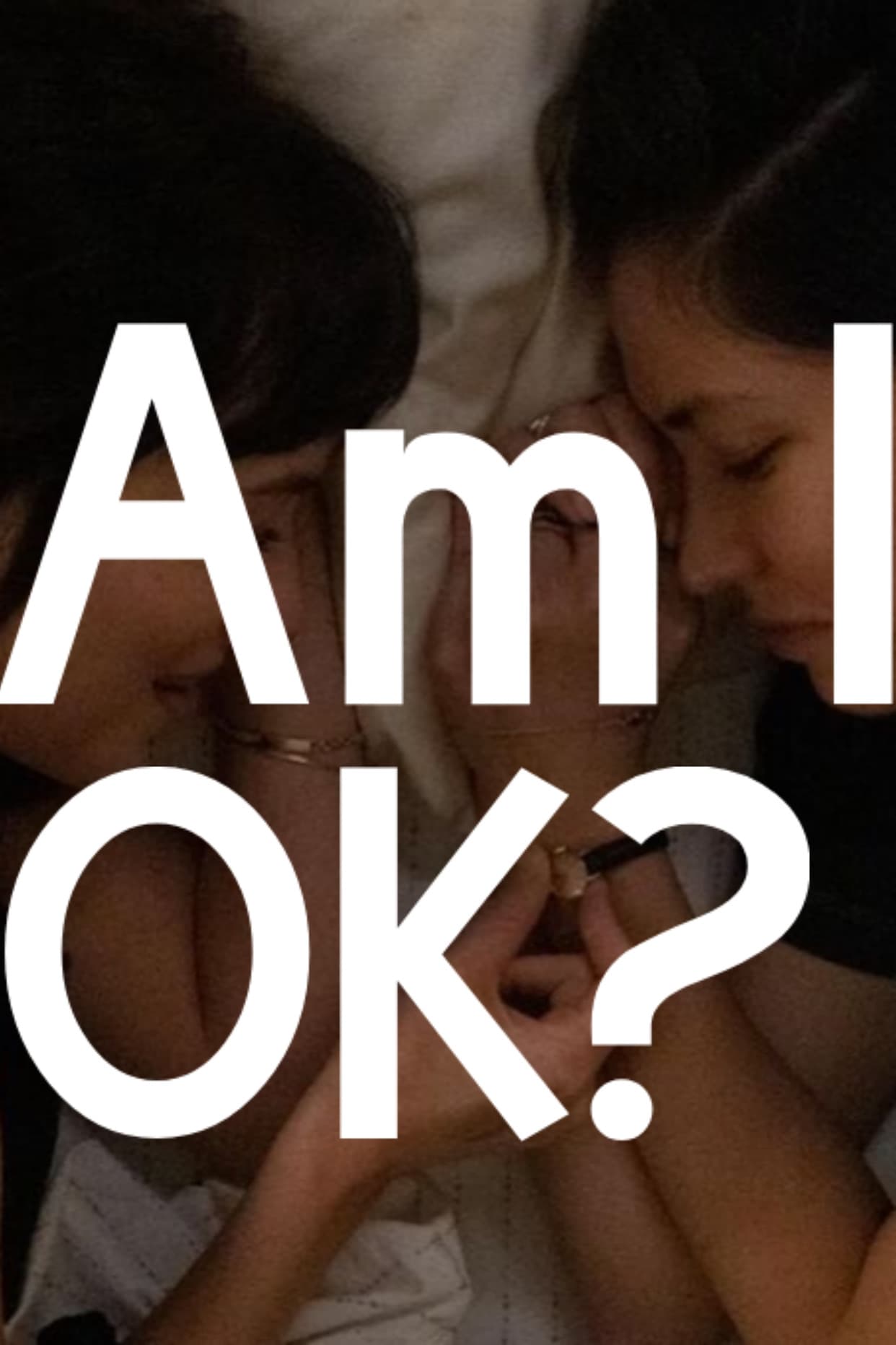 Am I Ok?