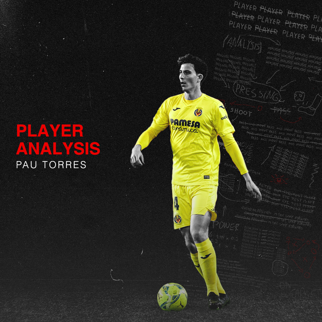 Player Analysis: Pau Torres