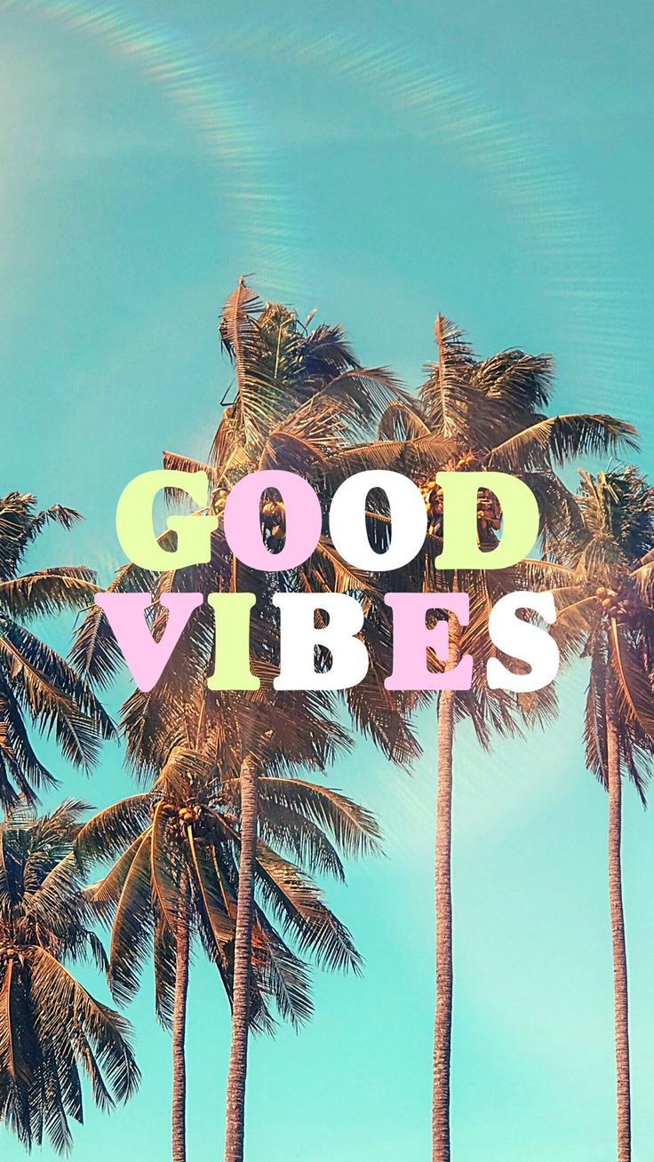Wallpaper Tumblr Good Vibes Summer