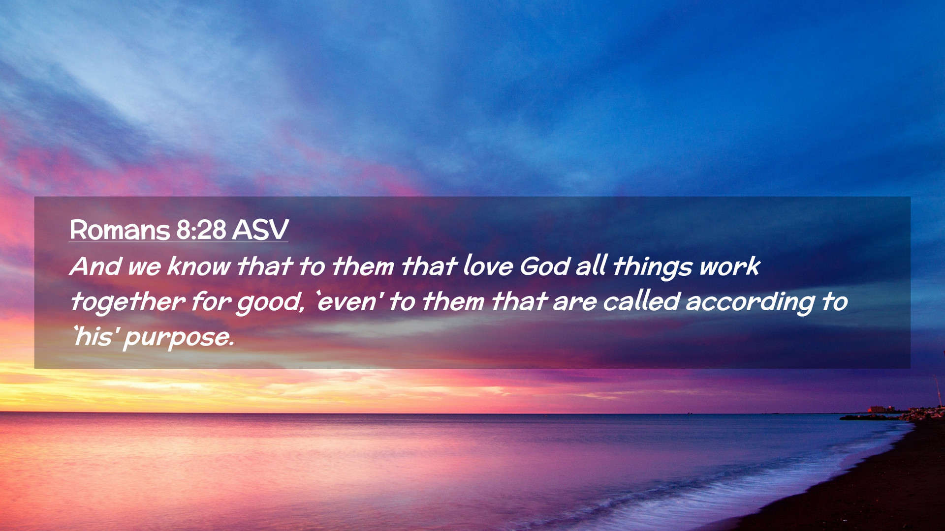 Romans 8:28 ASV Desktop Wallpaper
